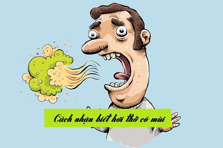 Cách nhận biết hơi thở có mùi mà ai cũng cần