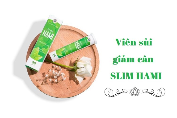 Review viên sủi giảm cân Slim Hami giá bao nhiêu, có tốt không?