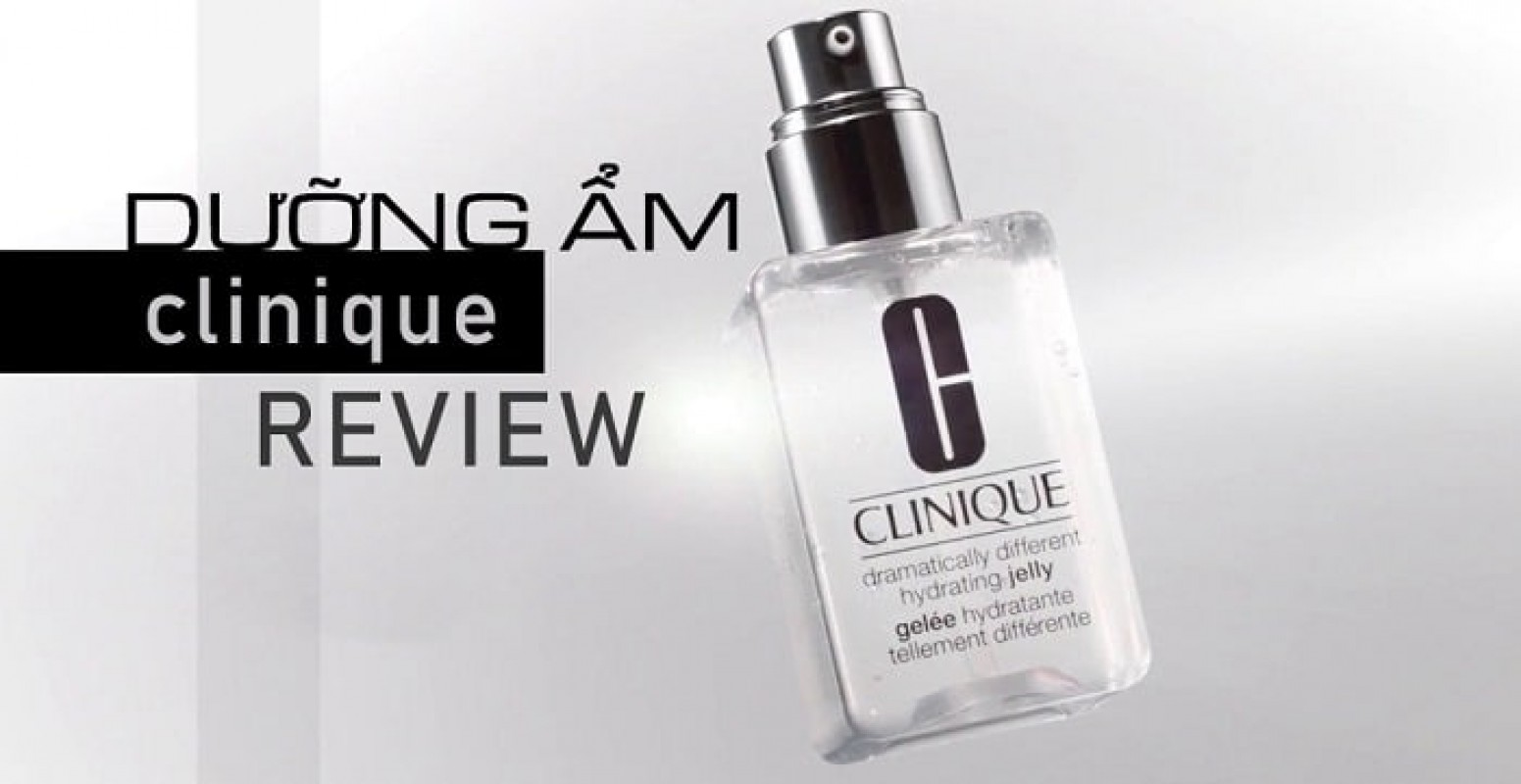 Review kem dưỡng ẩm Clinique từ người dùng