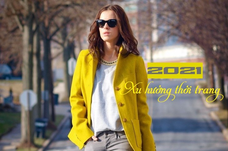 Xu hướng thời trang 2021 và xu hướng màu sắc hướng tới
