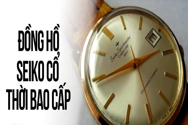 List các dòng đồng hồ Seiko cổ được yêu thích nhất hiện nay