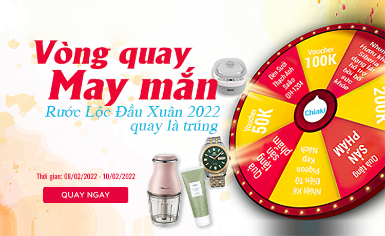 Chào xuân Nhâm Dần 2022 – Rinh lộc khủng cùng Chiaki.vn