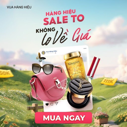 Sale Lớn - Săn Deal Khủng: Đón Lễ Cùng Vua Hàng Hiệu