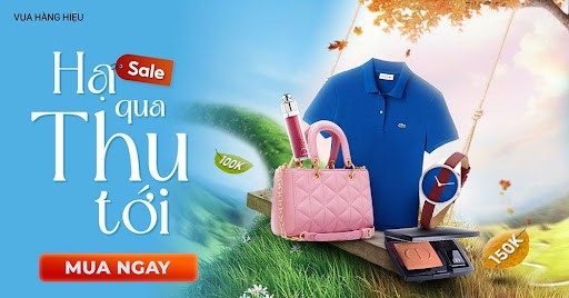 Săn đồ hiệu giá hời với loạt deal “Khủng” 50K, 100K, 150K trên Vua Hàng Hiệu
