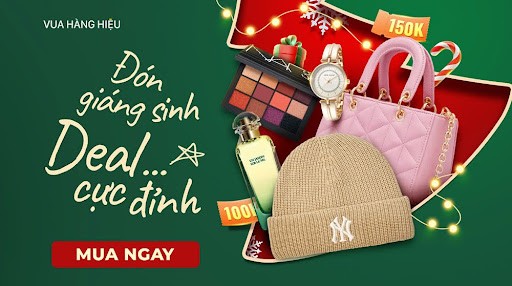 Vua Hàng Hiệu sale 50%+++, tặng mã giảm siêu “Khủng”100K, 150K dịp Giáng sinh