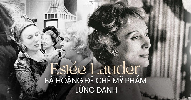 Tổng quan về thương hiệu Estee Lauder nổi tiếng thế giới